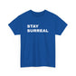 Stay Surreal T-Shirt