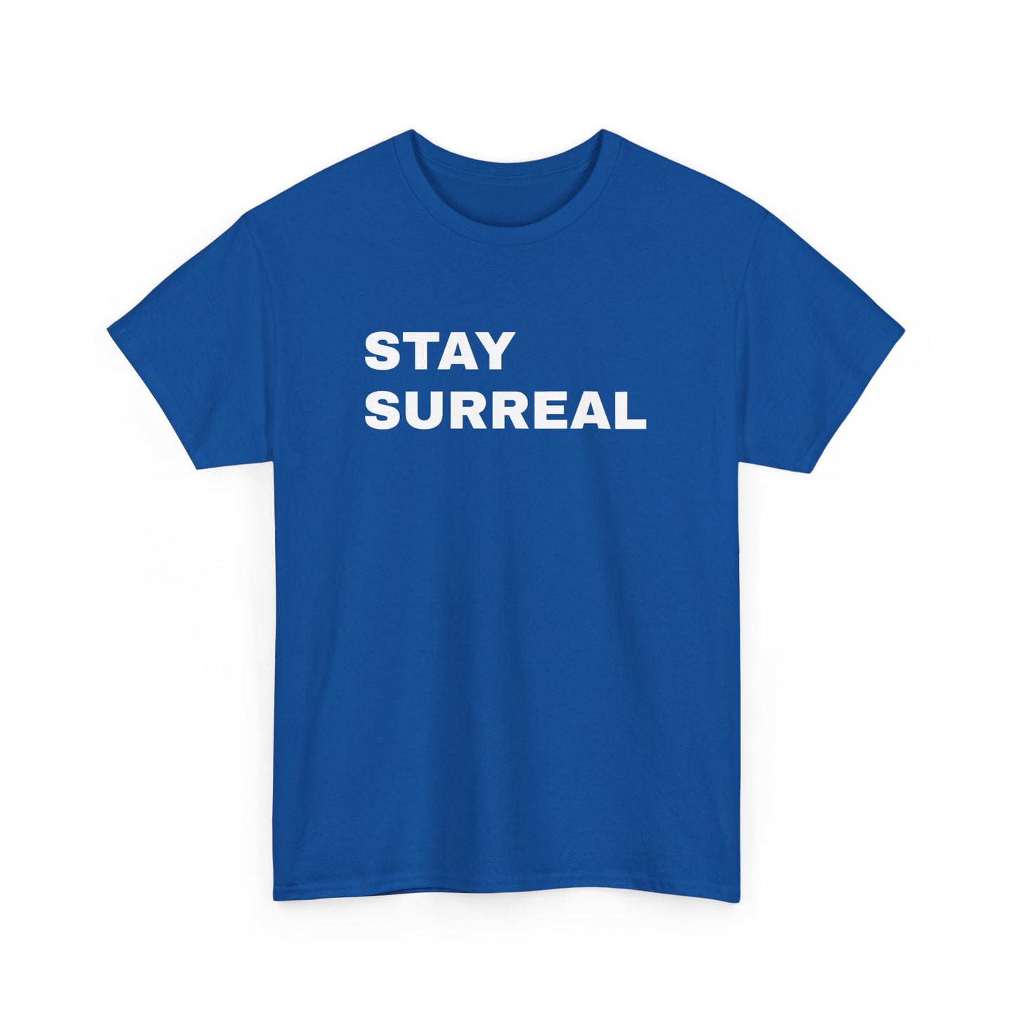 Stay Surreal T-Shirt