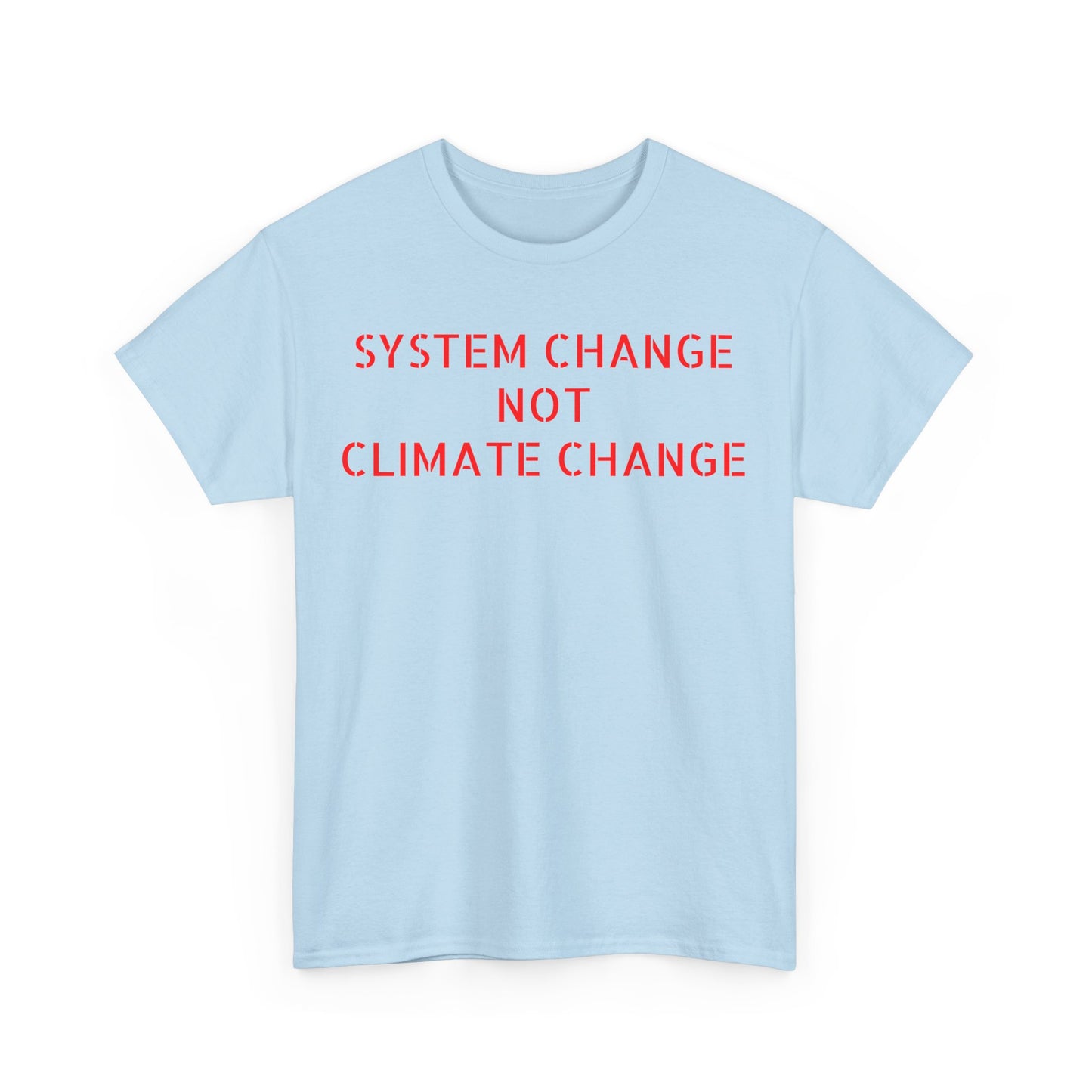 System Change Not Climate Change, Great Awakening T-Shirt