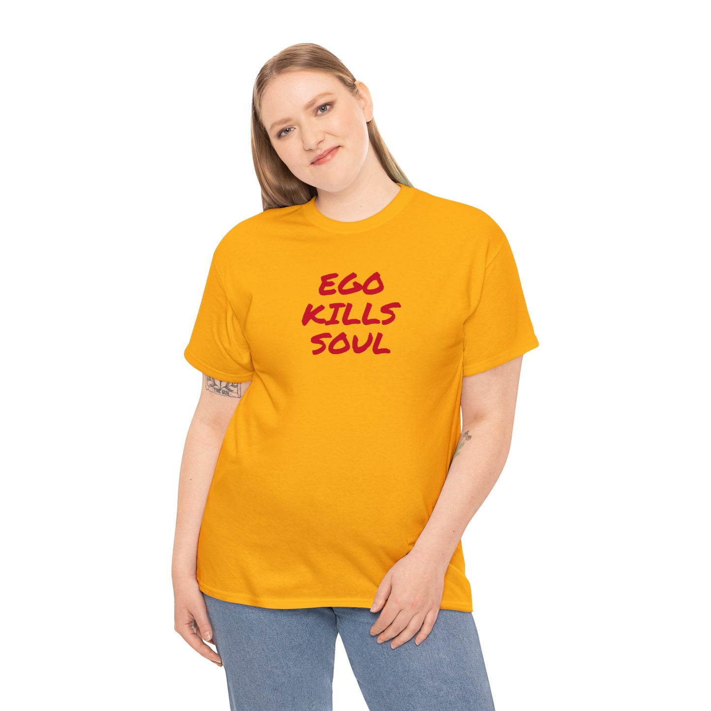 Ego Kills Soul, Spiritual T-Shirt