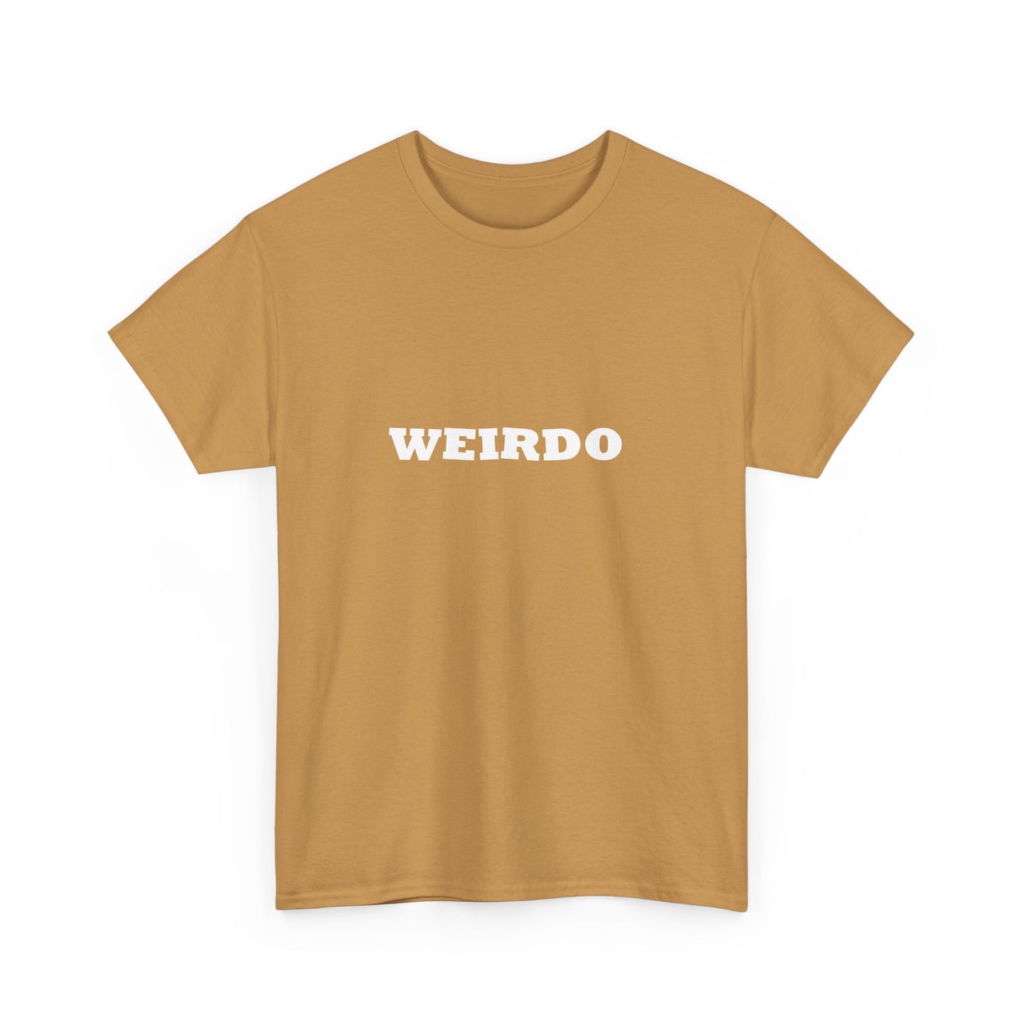 Weirdo Heavy Cotton T-Shirt Unisex Sizes, Funny, Eccentric