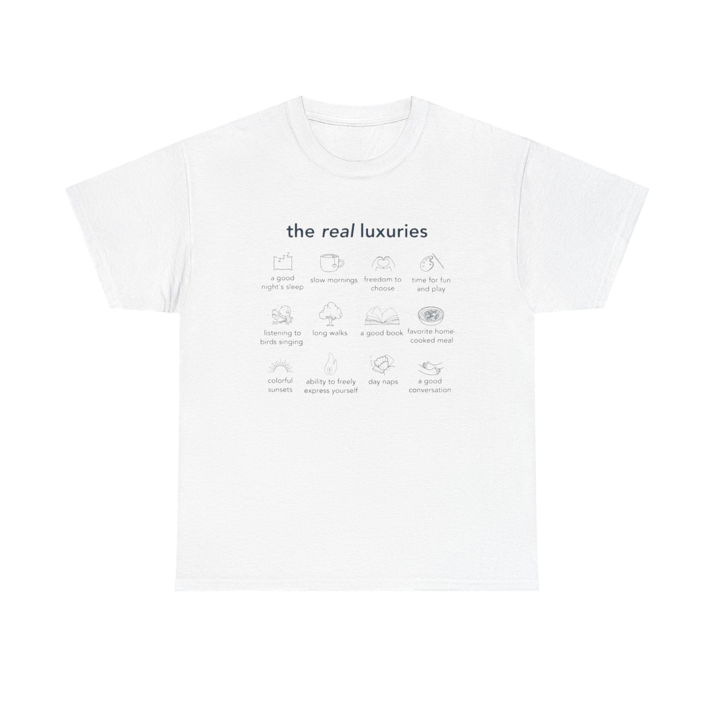 The Real Luxuries of Life, Mental Wellness T-Shirt