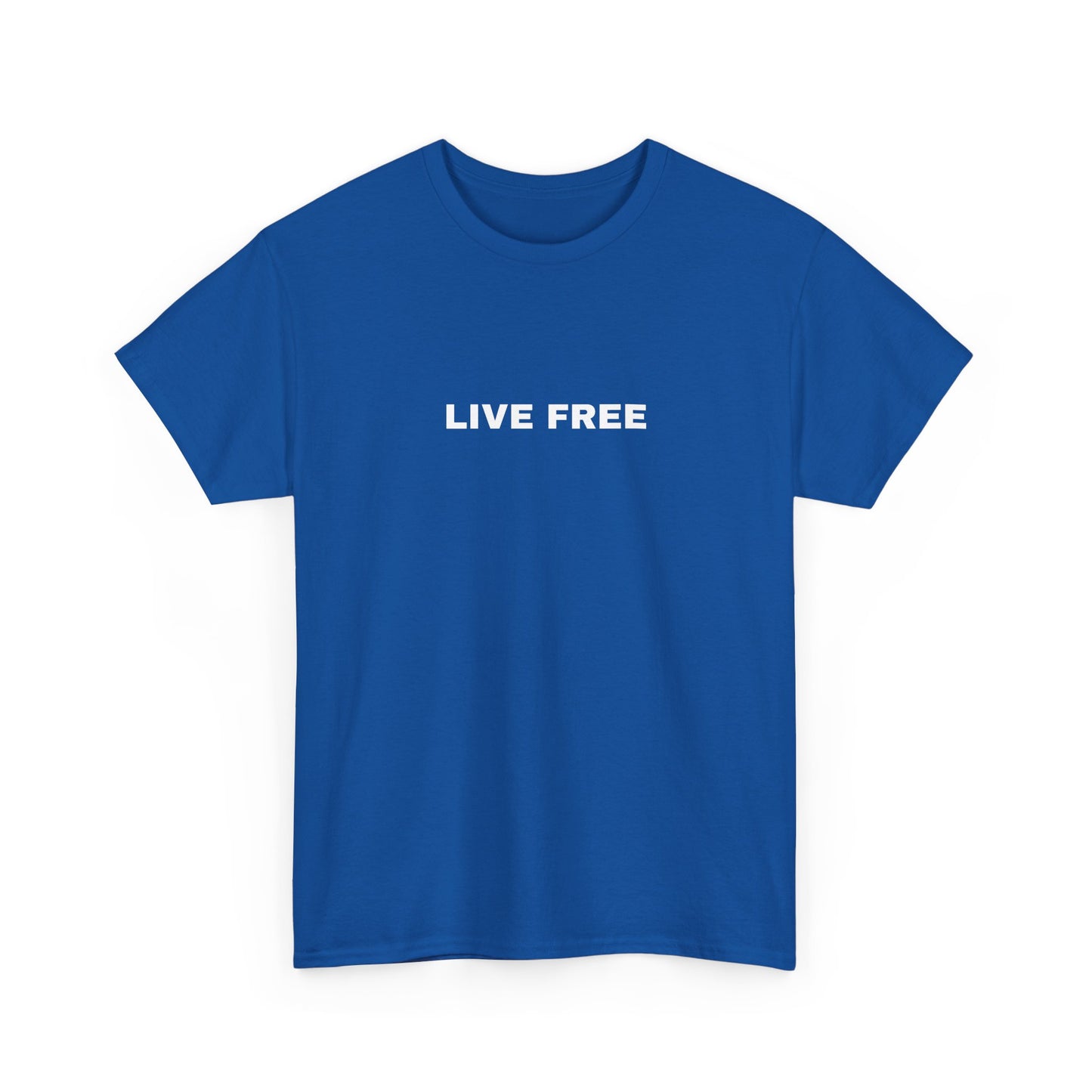 Live Free T-Shirt