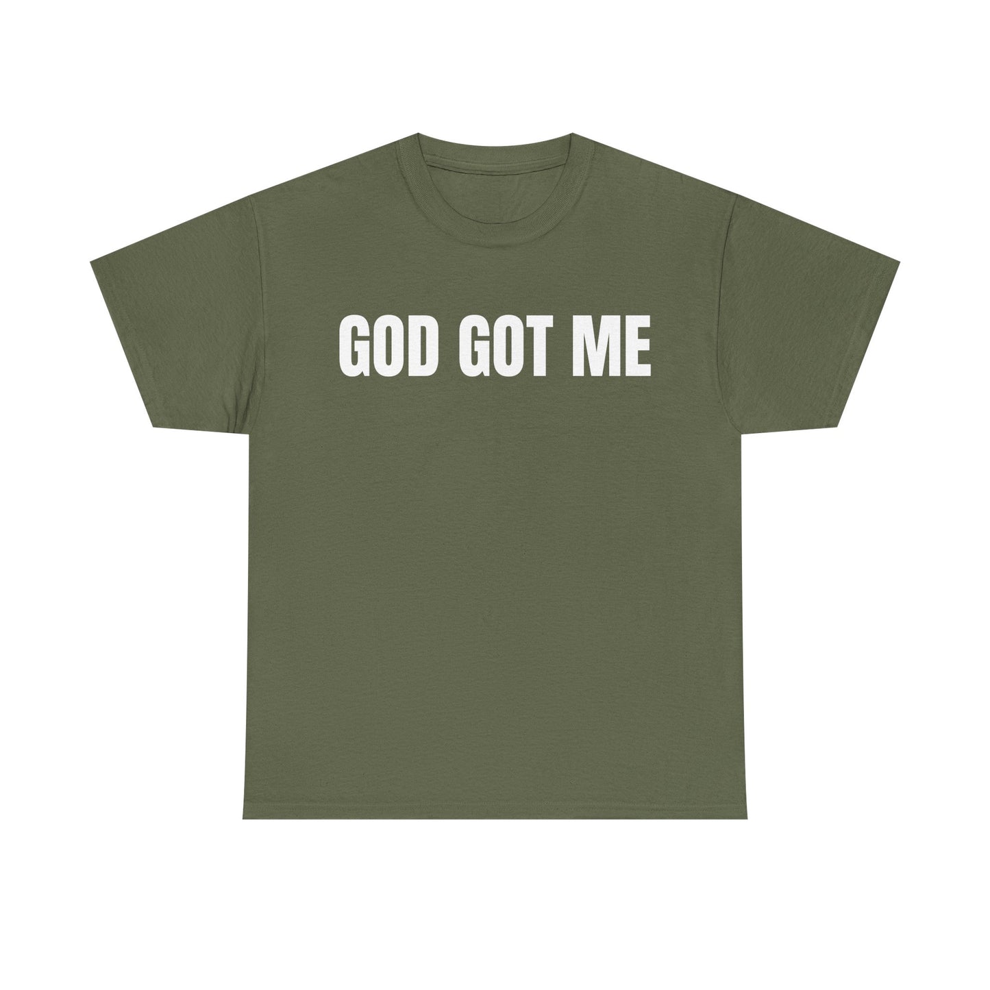 God Got Me T-Shirt