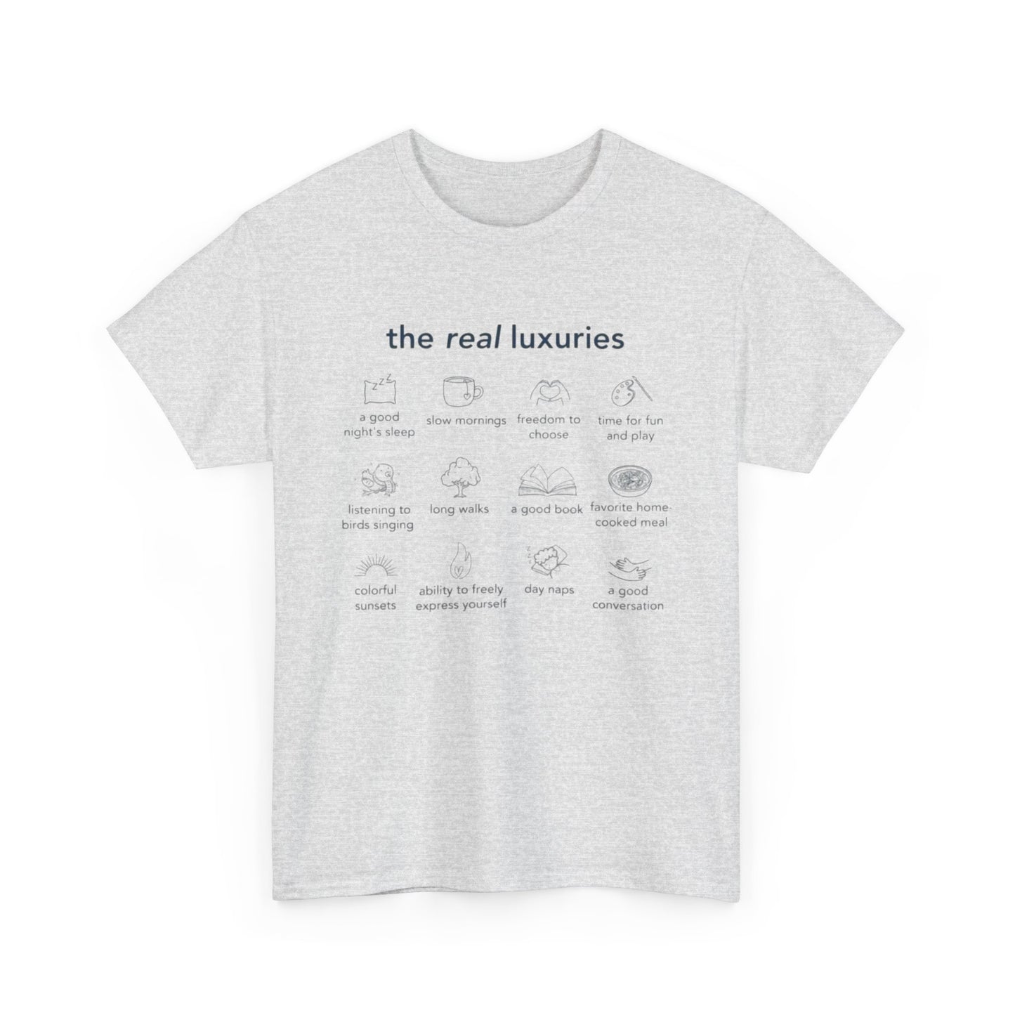The Real Luxuries of Life, Mental Wellness T-Shirt