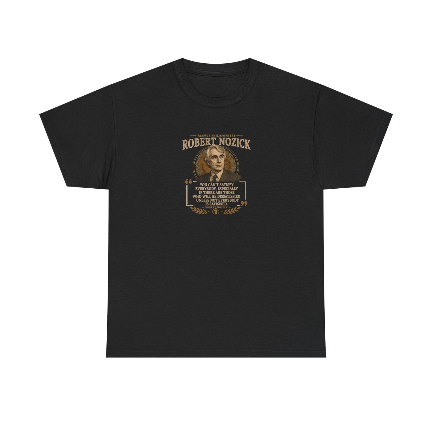 Robert Nozick on Society and Voluntary Choices, Philosophy Tribute T-Shirt