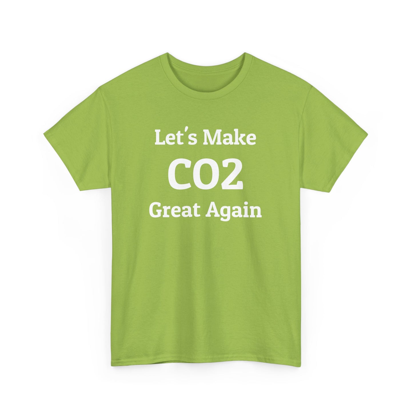 Let's Make CO2 Great Again, Climate Scam T-Shirt