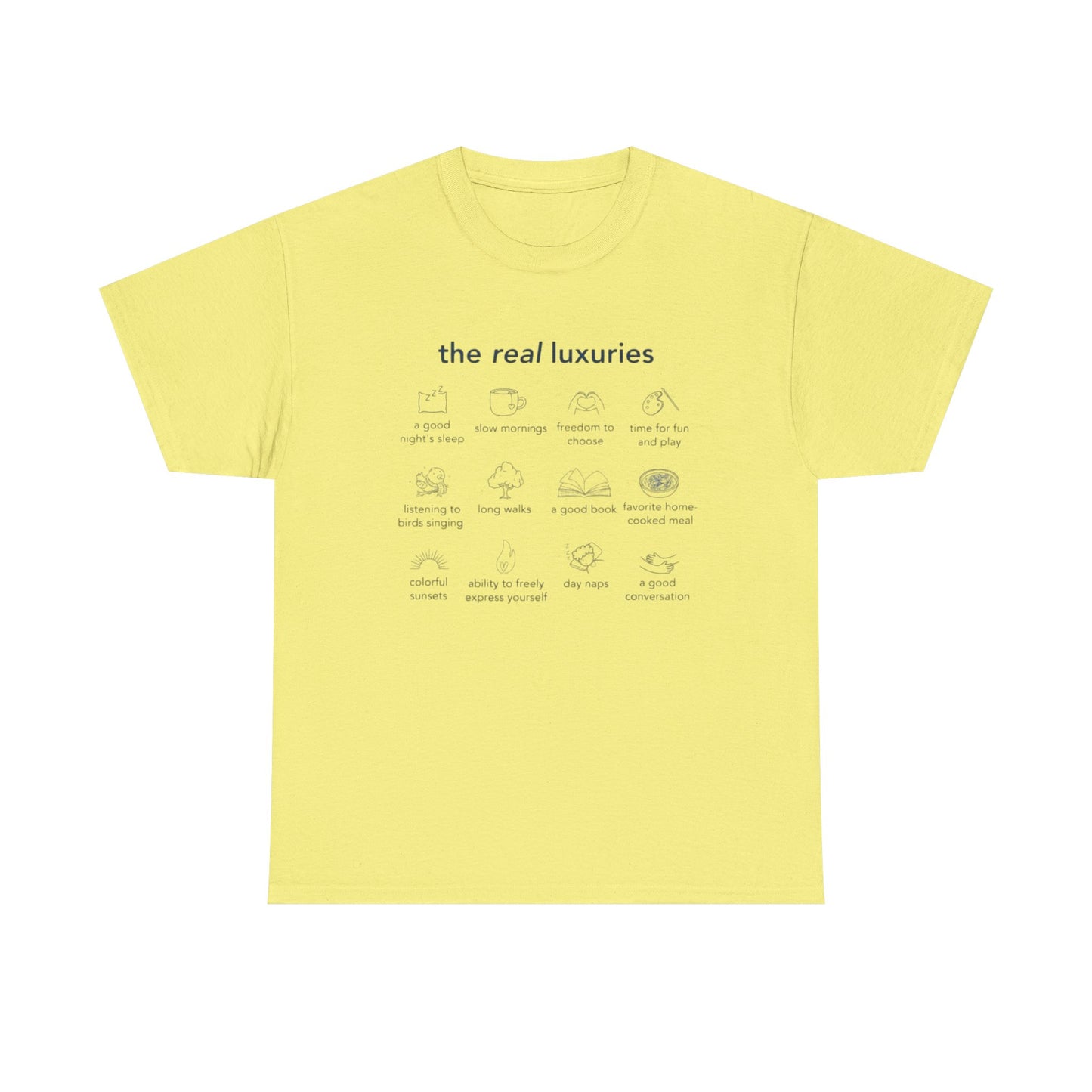 The Real Luxuries of Life, Mental Wellness T-Shirt