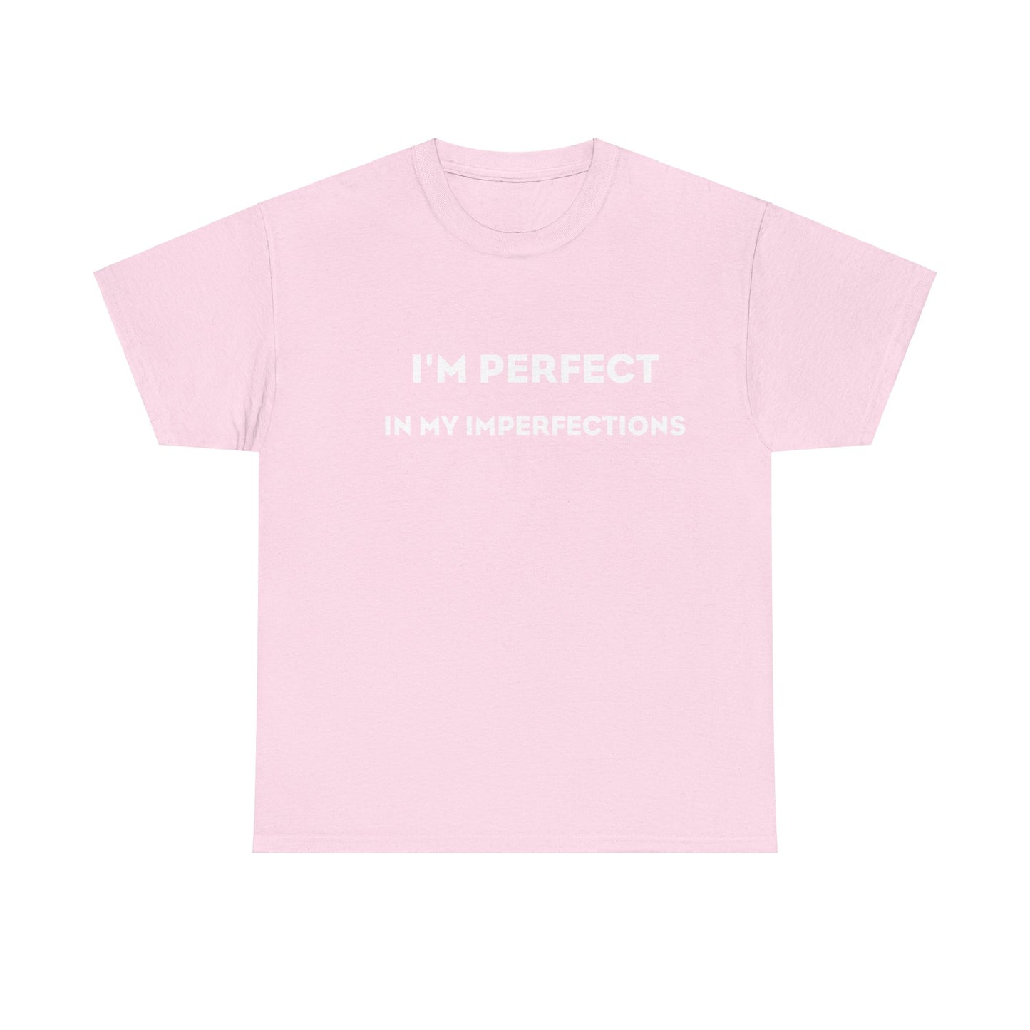 I'm Perfect In My Imperfections ヘビー コットン T シャツ