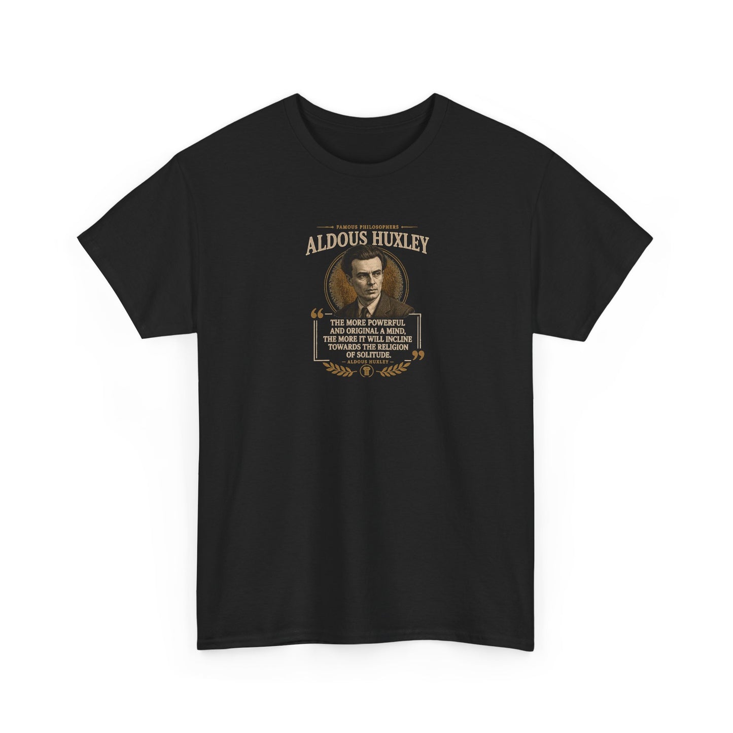 Aldous Huxley on Solitude and the Noise of Society, Philosophy Tribute T-Shirt