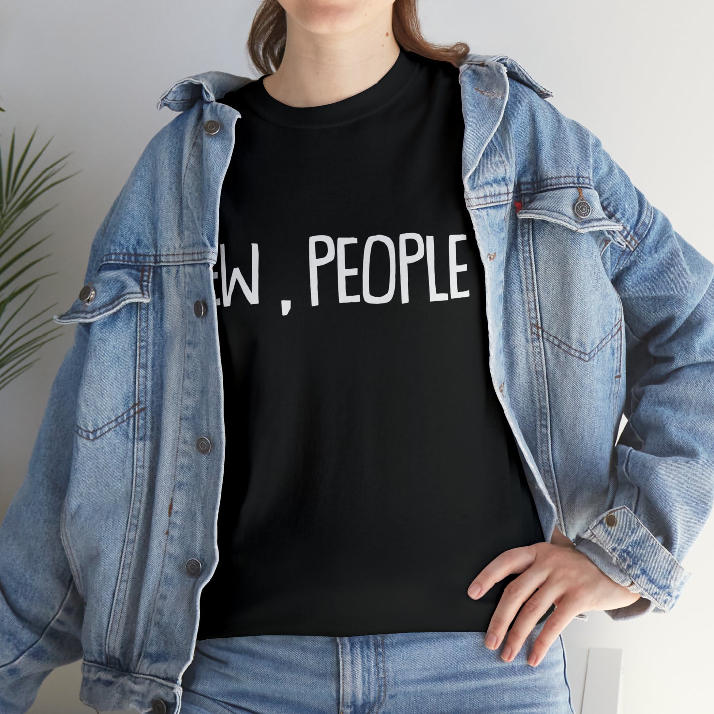 Ew, People ヘビーコットン Tシャツ ユニセックスサイズ 面白い レディース メンズ