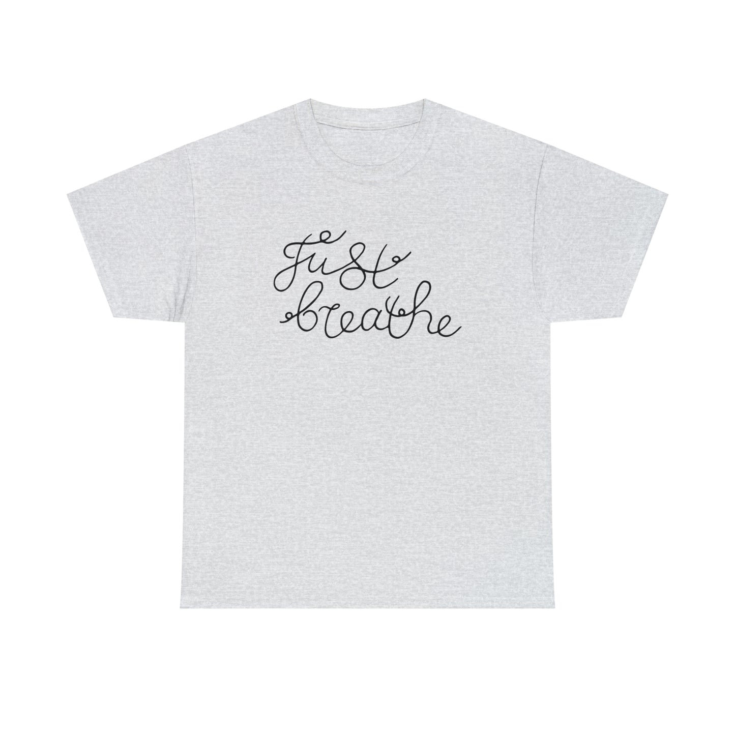 Just Breathe T-Shirt