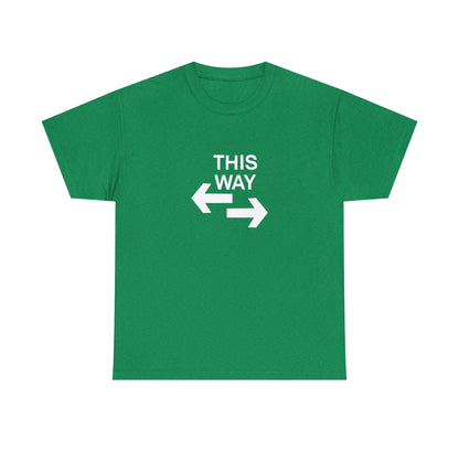 This Way Or That Way Funny T-Shirt