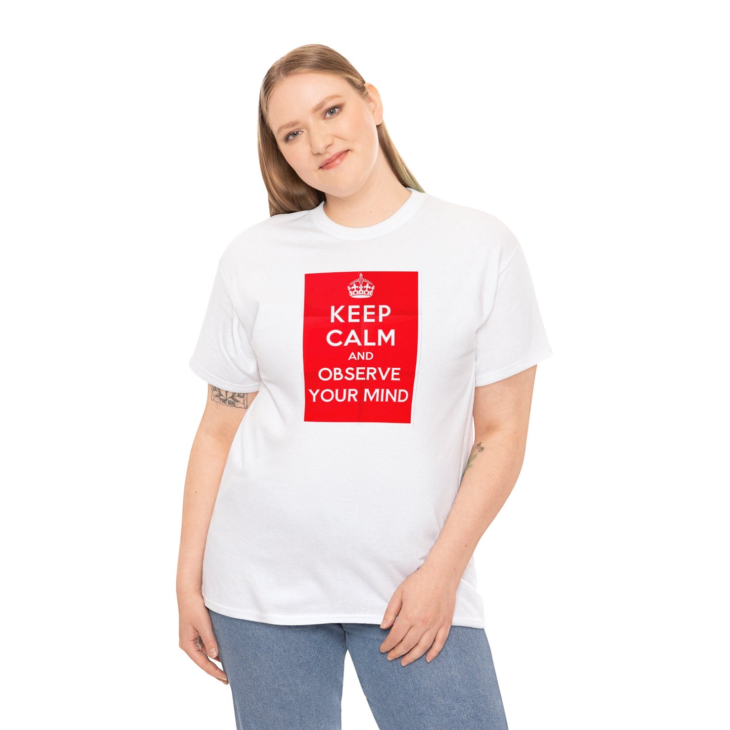 Keep Calm and Observe Your Mind, Spiritual Meditation T-Shirt Unisex