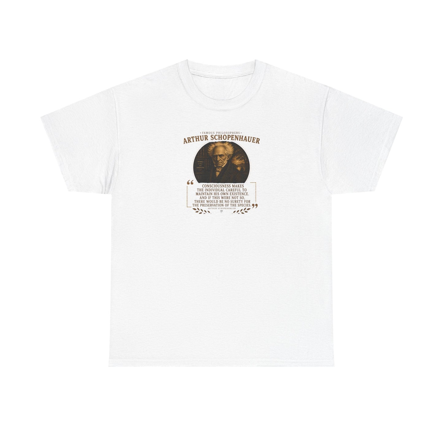 Arthur Schopenhauer on Consciousness and the Human Condition, Philosophy Tribute T-Shirt
