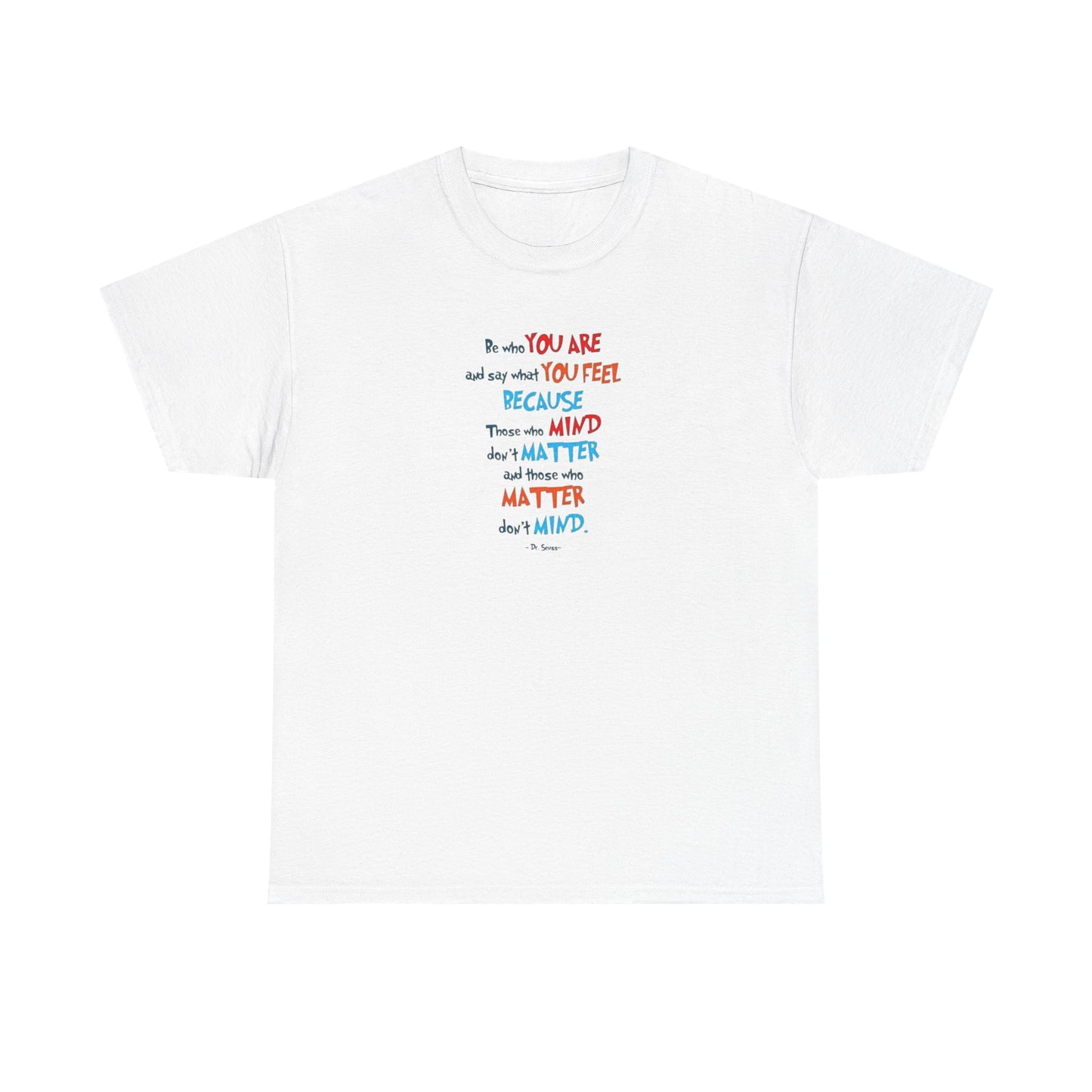 Those Who Matter Don't Mind, Positive Vibes T-Shirt