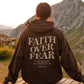 Faith Over Fear Psalms 18:6 Spiritual Hoodie