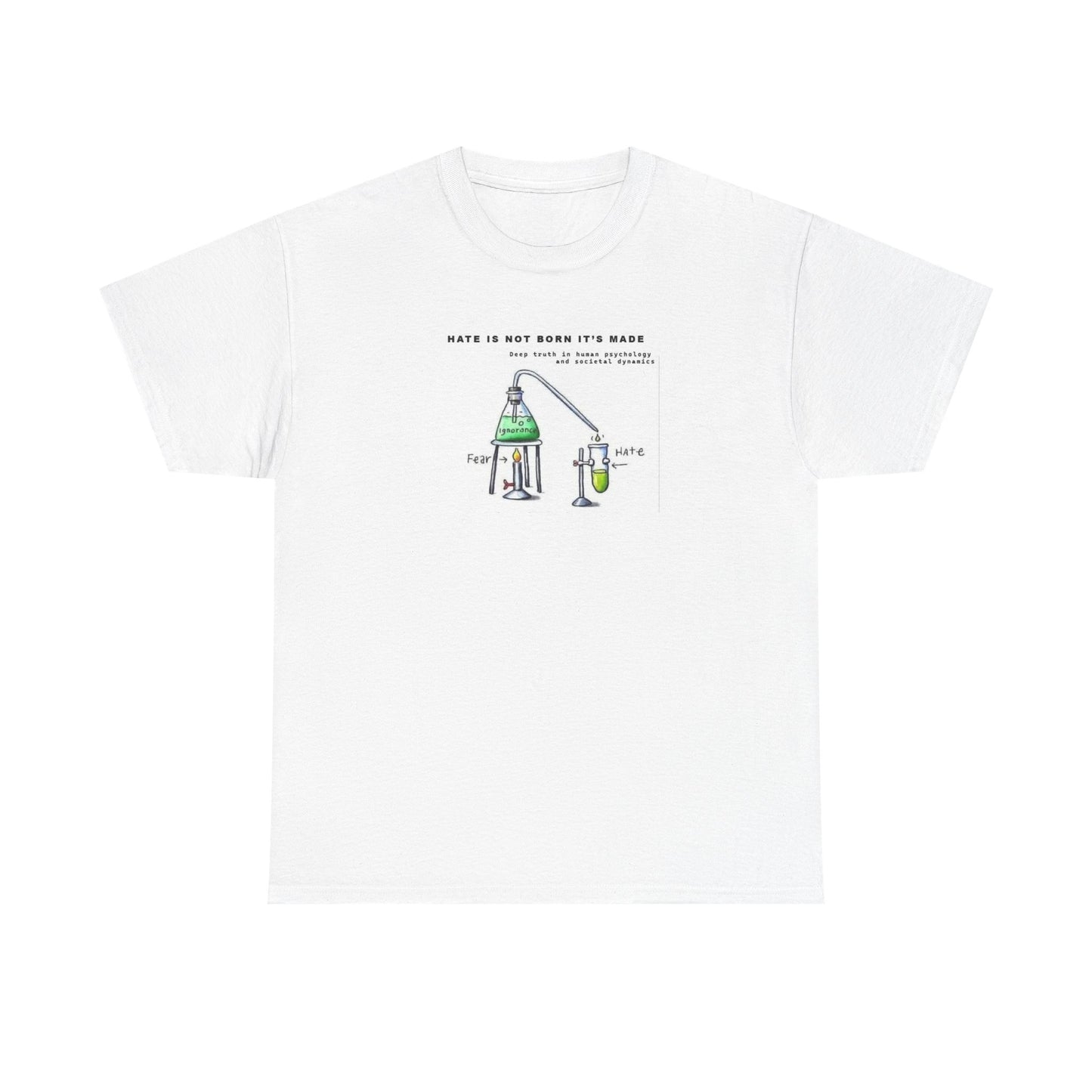 Hate is Not Born, It is Made, Cartoon Art T-Shirt