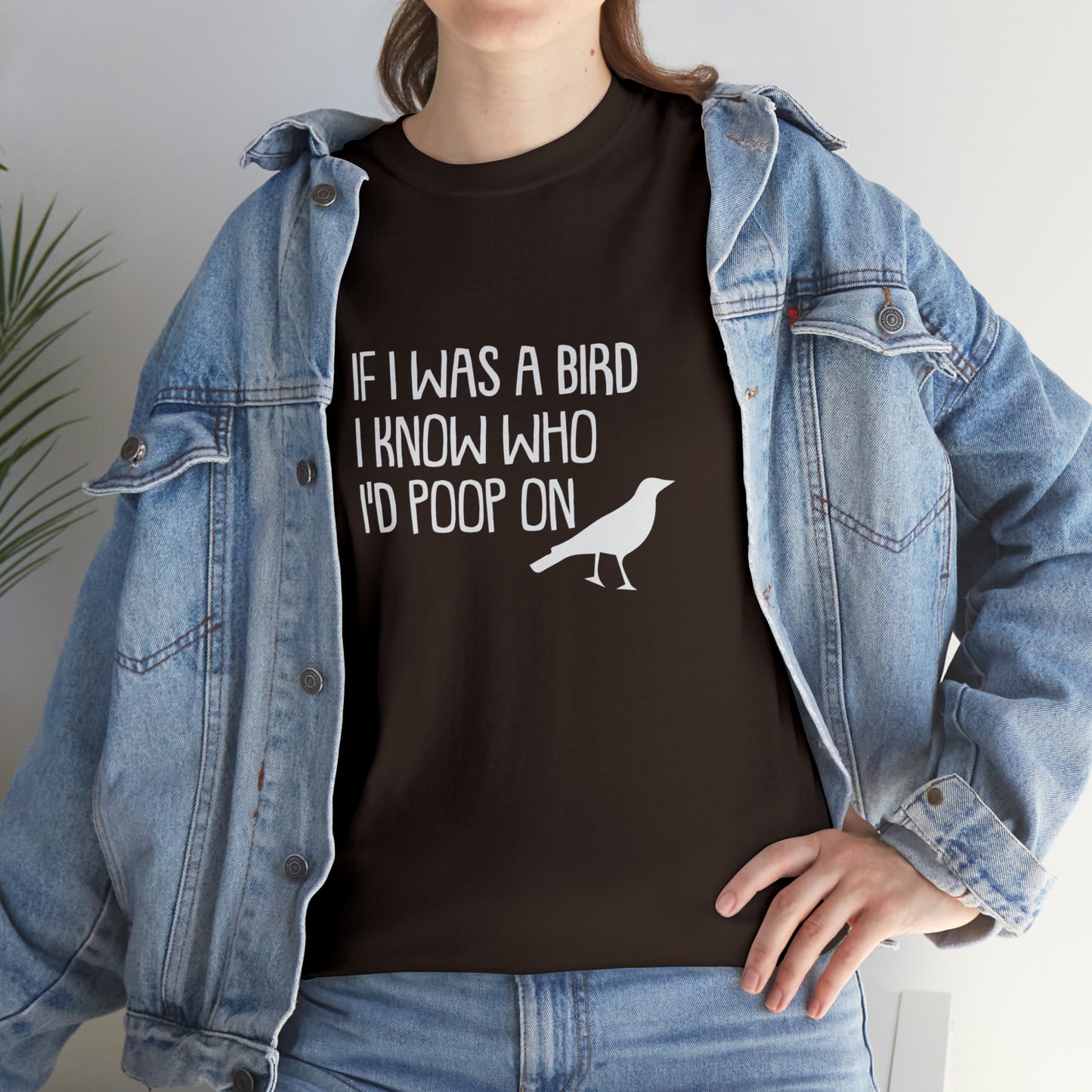 If I Was A Bird! Funny T-Shirt