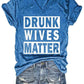 Drunk Wives Matter Women's V-Neck Shirt