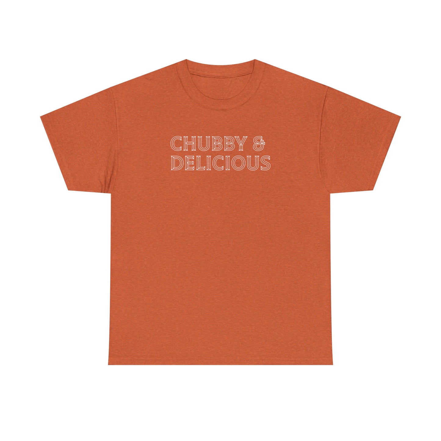 Chubby & Delicious, Plus Size T-Shirt