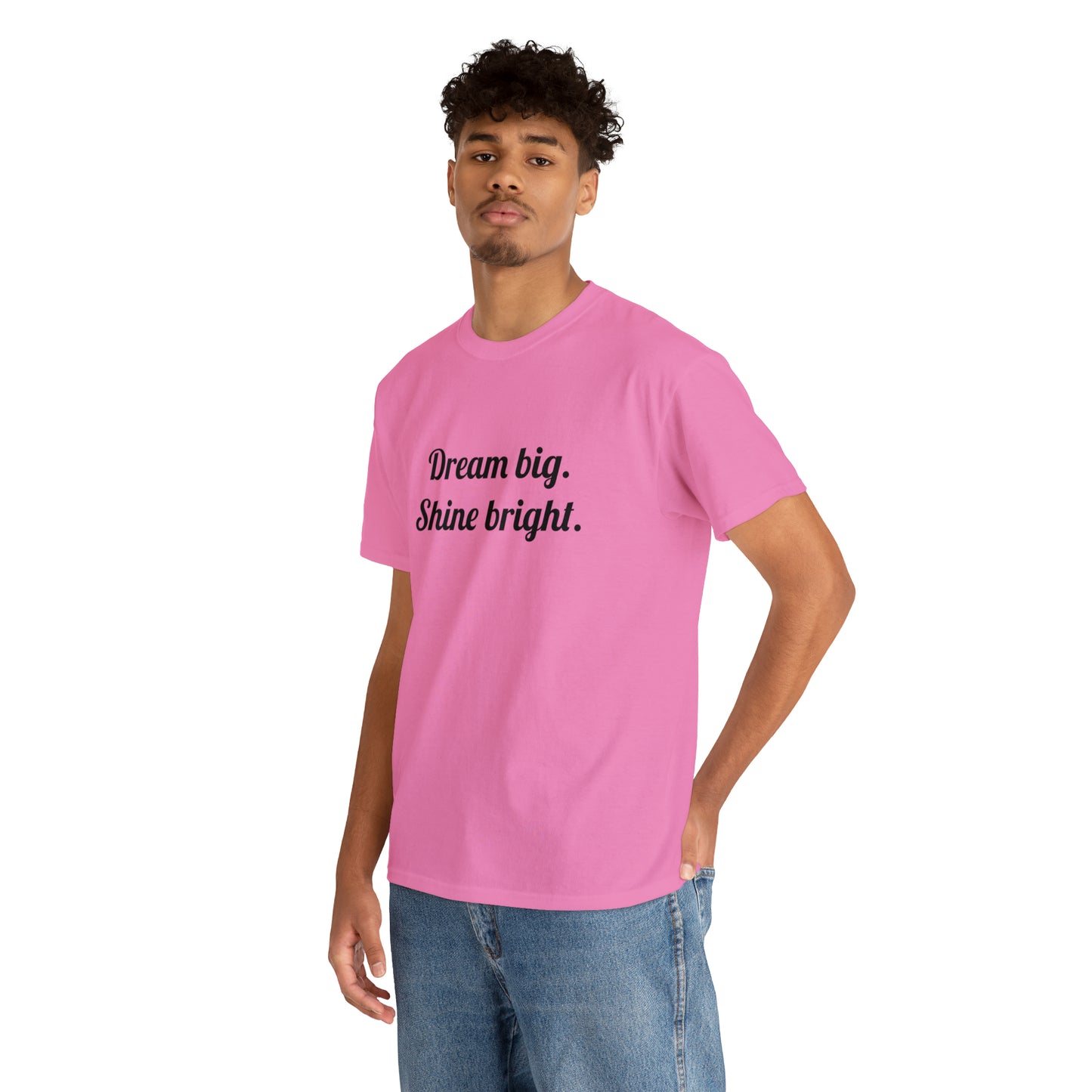 Dream Big, Shine Bright T-Shirt