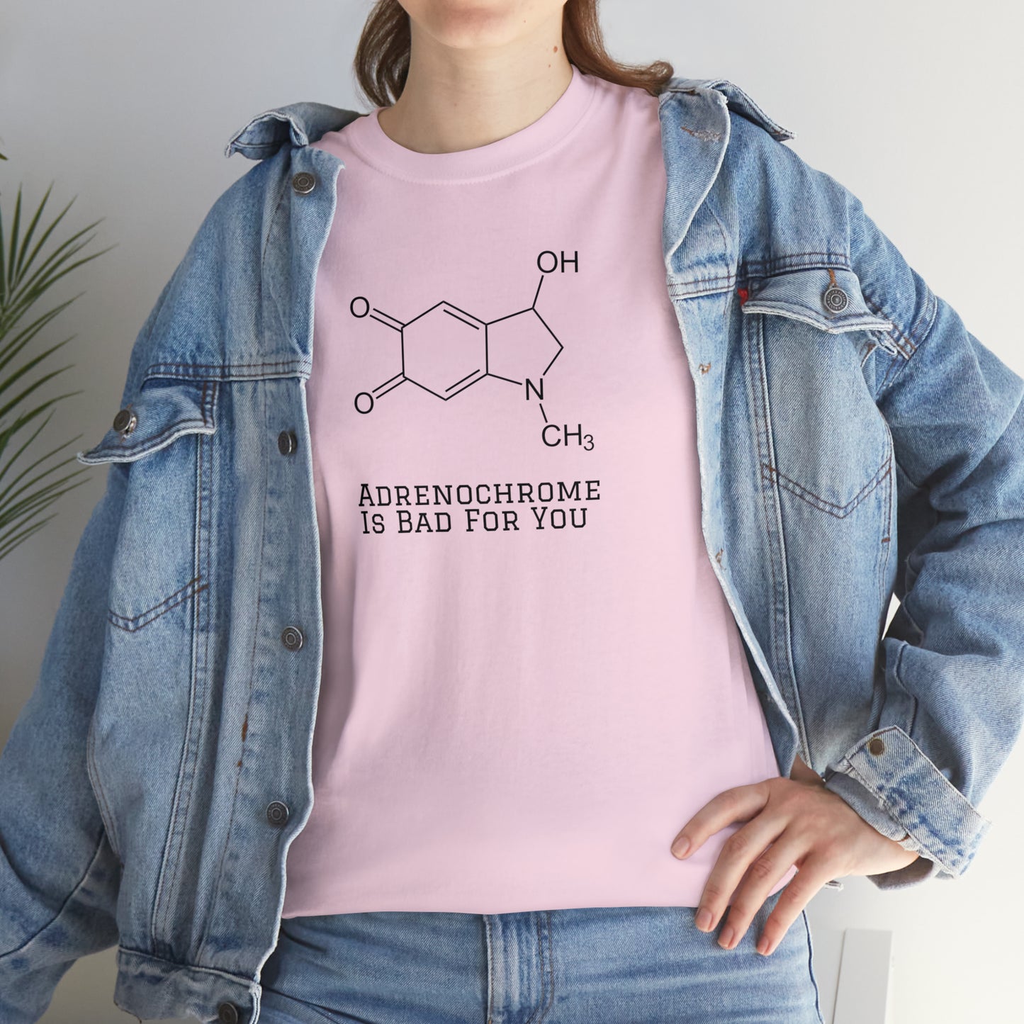 Adrenochrome Is Bad For You T-Shirt