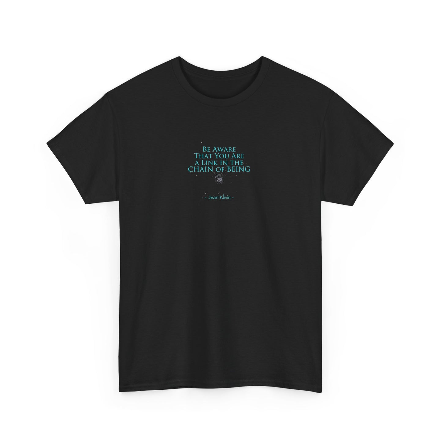 You Are a Link in the Chain of Being, Spiritual T-Shirt