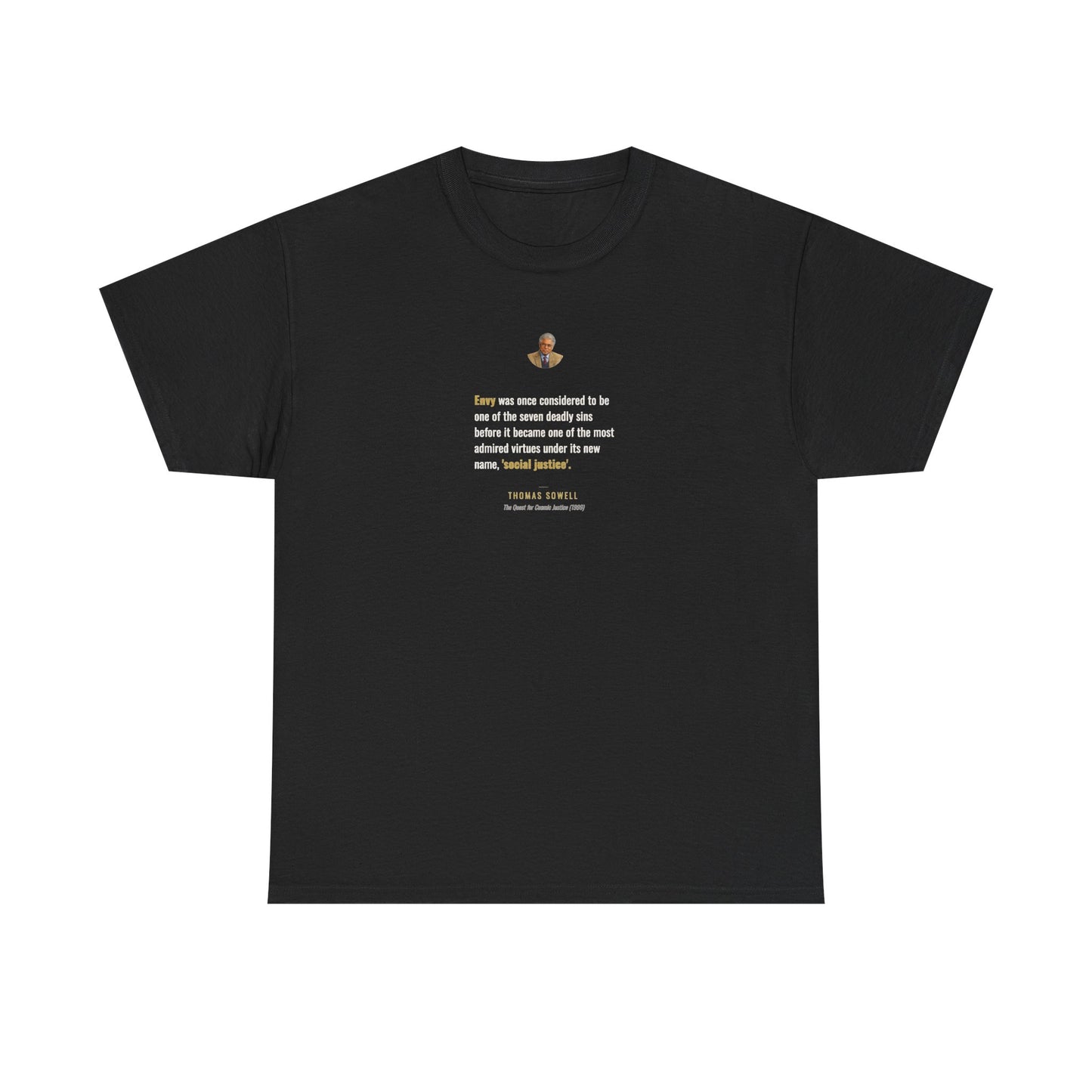 Thomas Sowell on Envy and 'Social Justice', Philosophy Tribute T-Shirt
