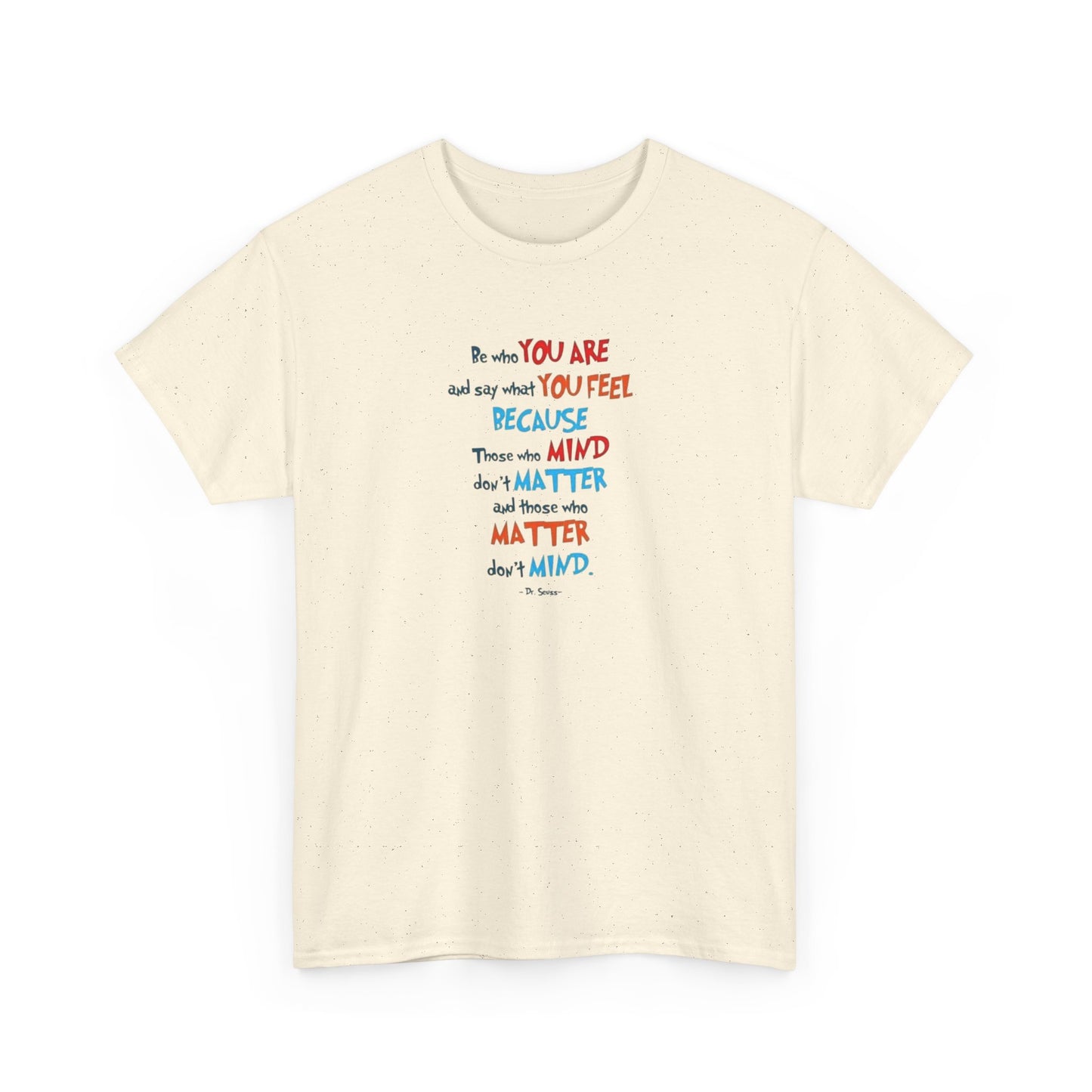 Those Who Matter Don't Mind, Positive Vibes T-Shirt