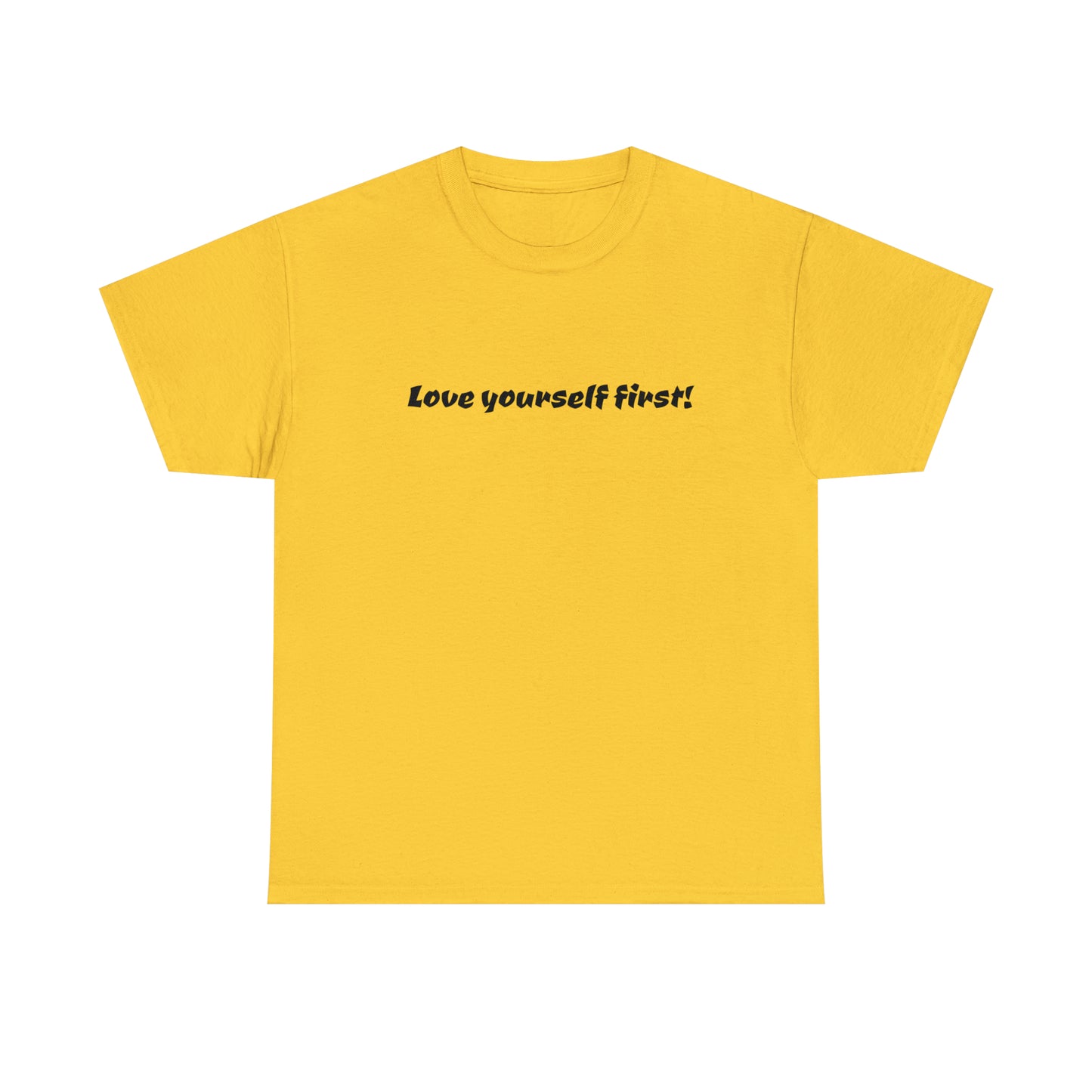 Love Yourself First! Cotton T-Shirt