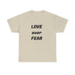 'Love Over Fear' Cotton T-Shirt