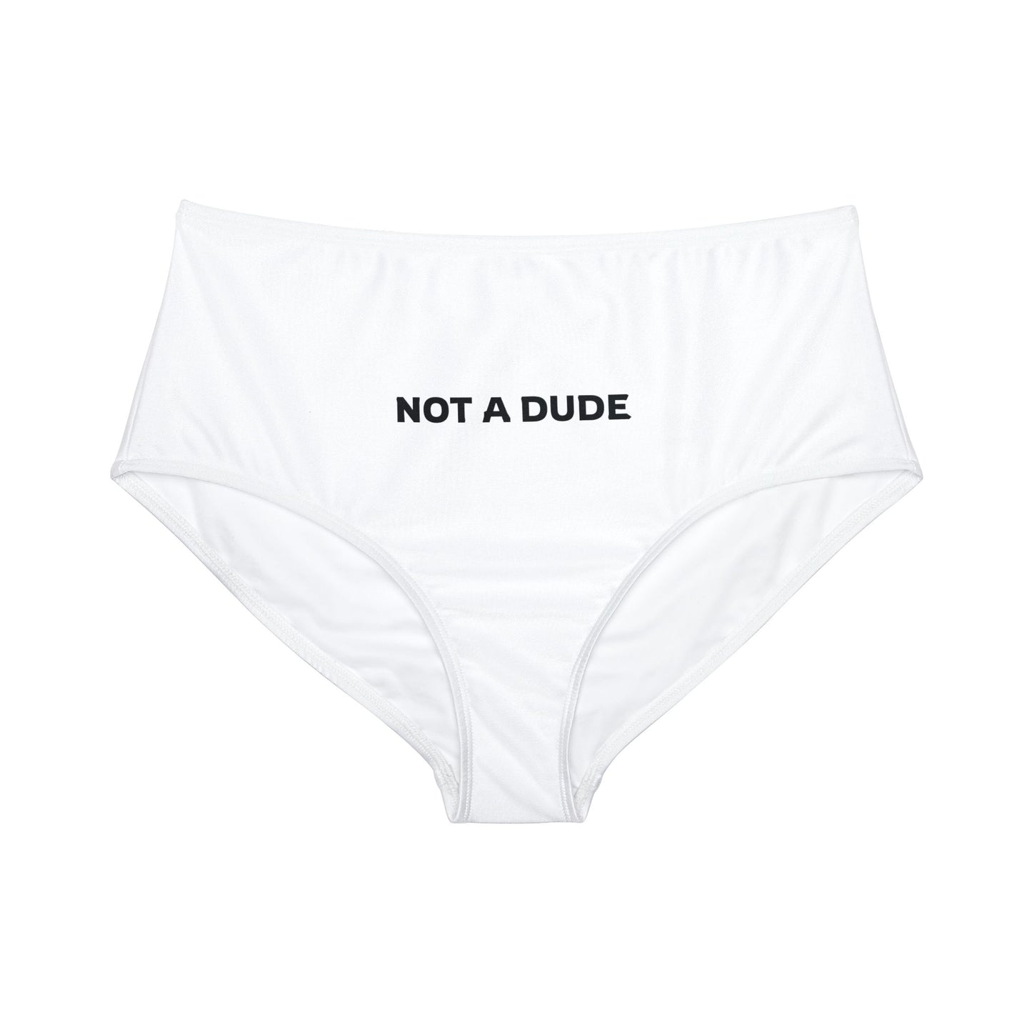 'Not a Dude' Printed Women's White High-Waist Hipster Bikini Bottom