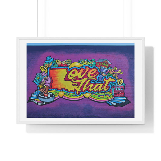 The 'Love That' Mural by Keith Eccles in Gretna, Louisiana, Framed Art Print