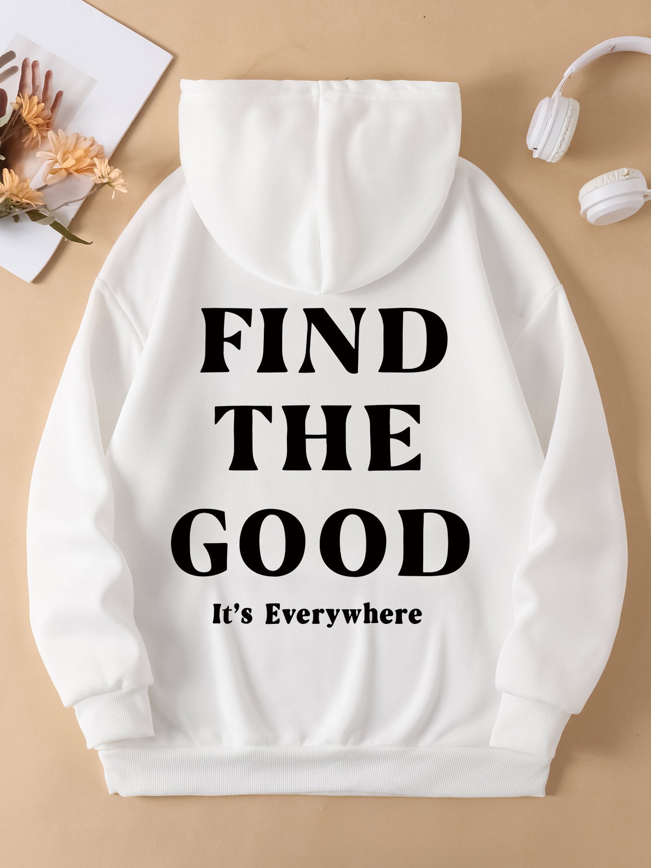 Find the Good, It's Everywhere, Positive Vibes Hoodie