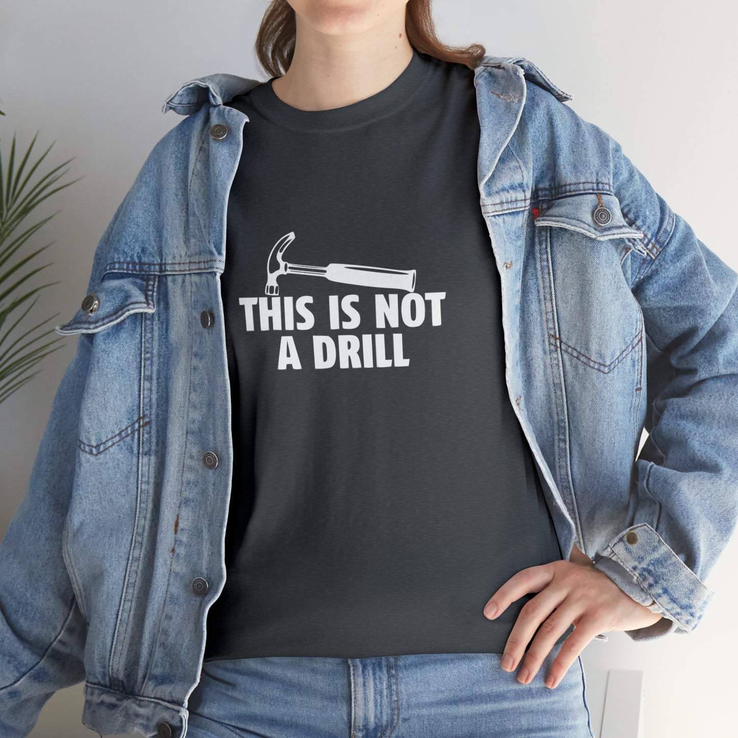 This Is Not a Drill Funny T-Shirt