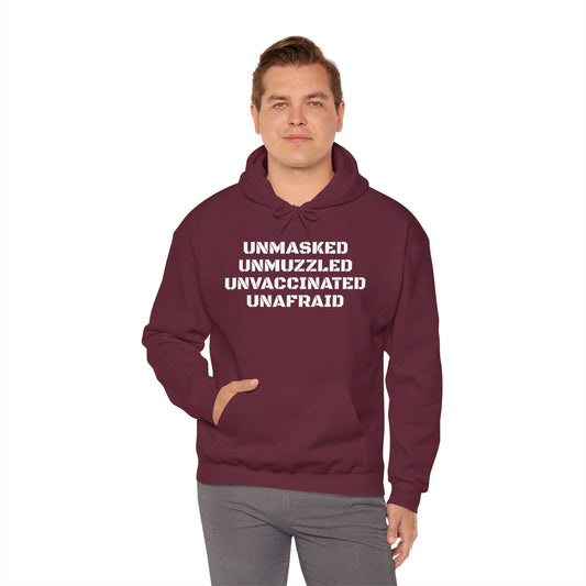 Unmasked, Unmuzzled, Unvaccinated, Unafraid Heavy Blend™ Hooded Sweatshirt