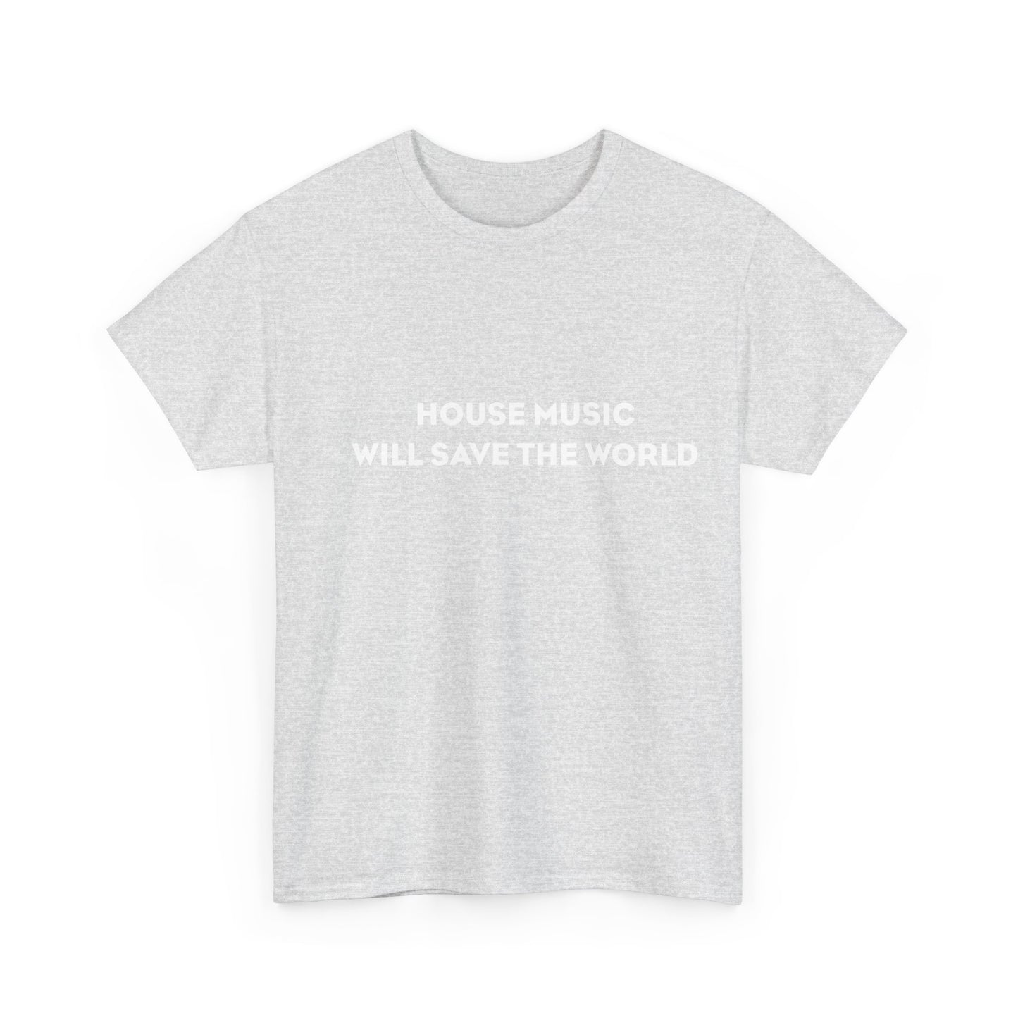 House Music Will Save The World T-shirt en coton épais