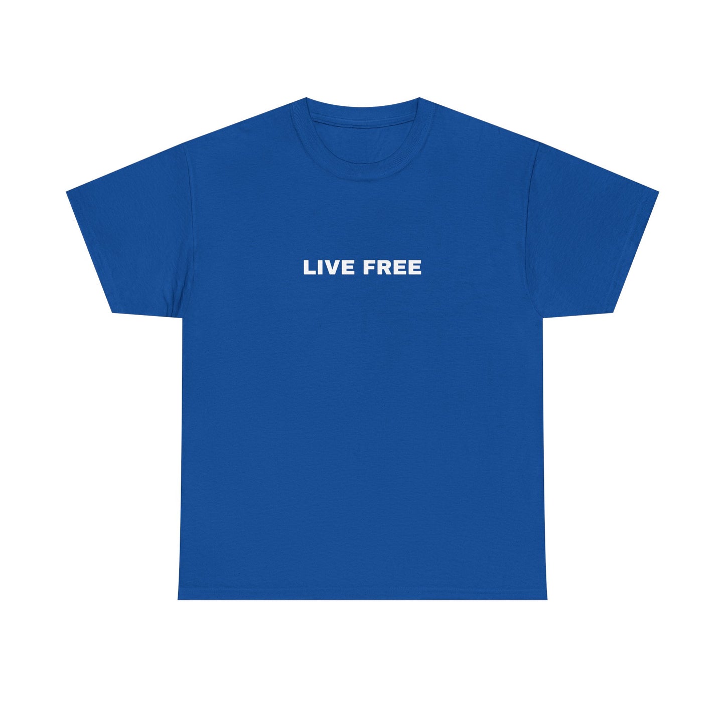 Live Free T-Shirt