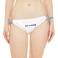 'Not a Dude' Women's White Printed Loop Tie Side Bikini Bottom