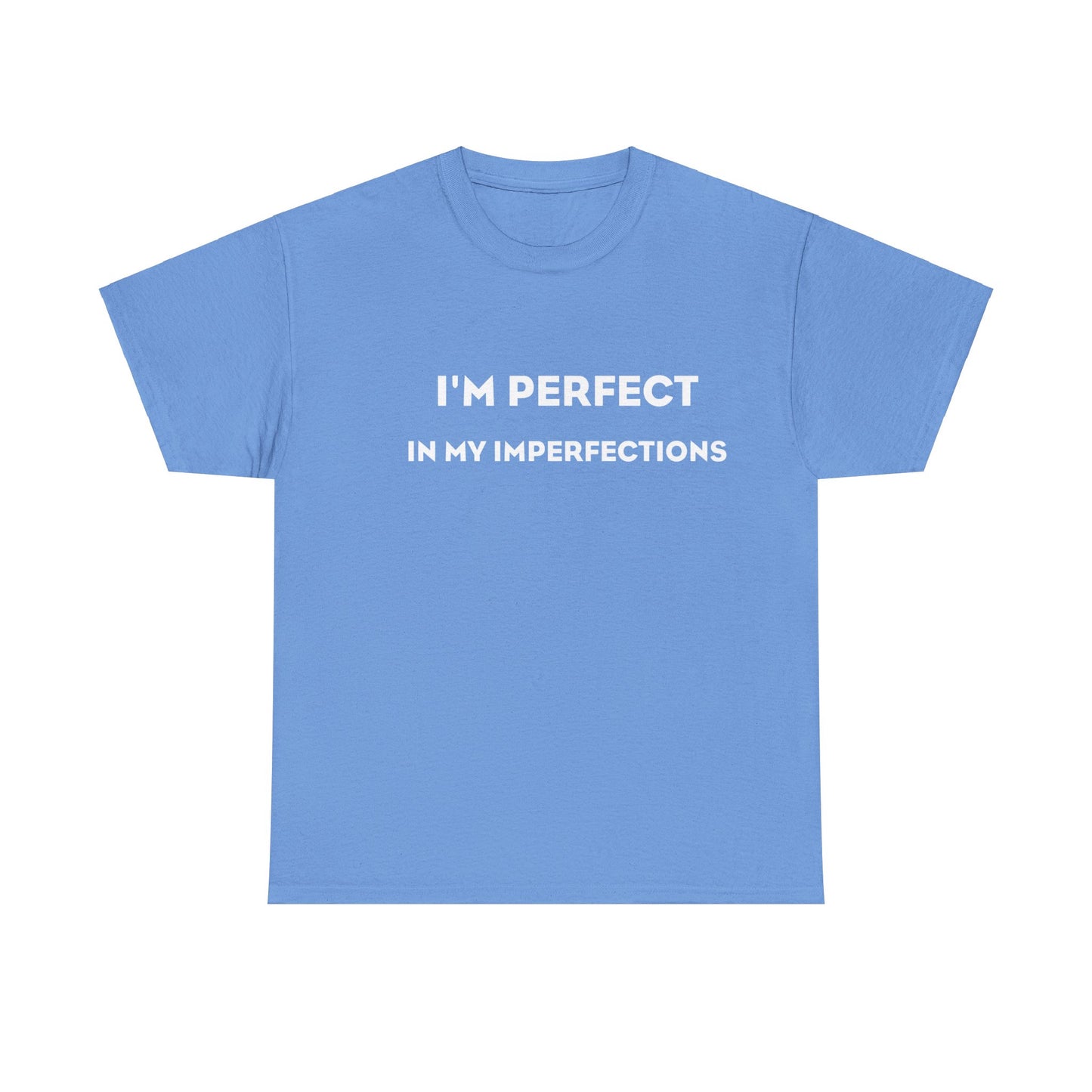 I'm Perfect In My Imperfections ヘビー コットン T シャツ