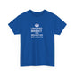 I Backed Brexit and Would do so Again, UK Politics T-Shirt