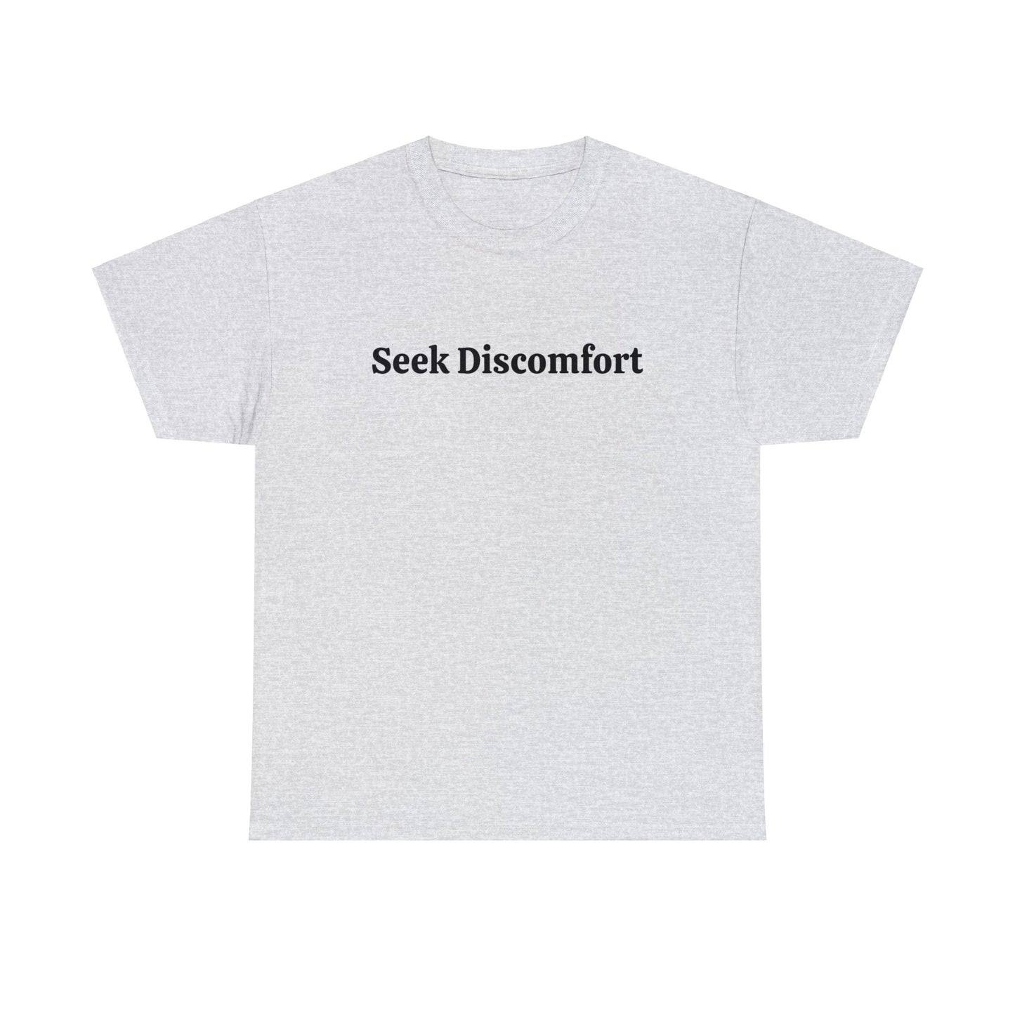 Seek Discomfort Cotton T-Shirt Personal Growth Positive Vibes