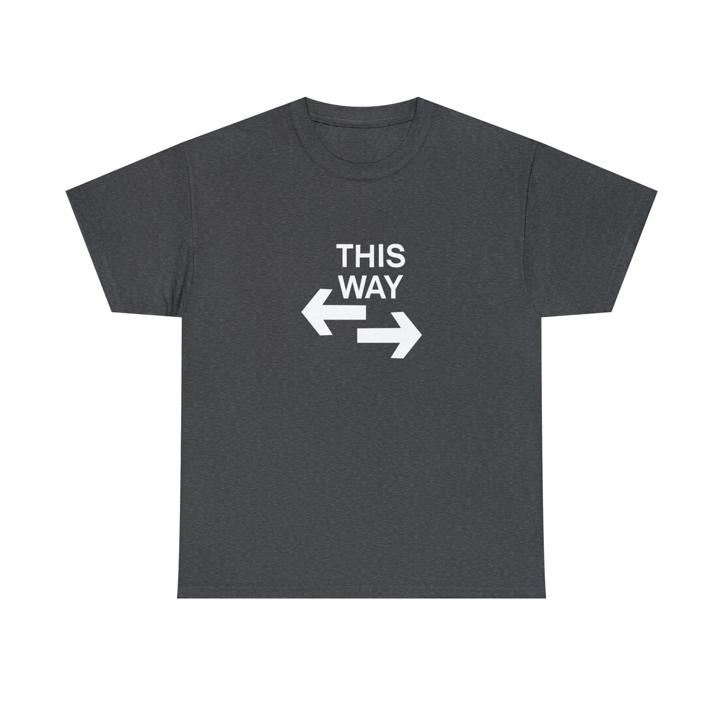 This Way Or That Way Funny T-Shirt