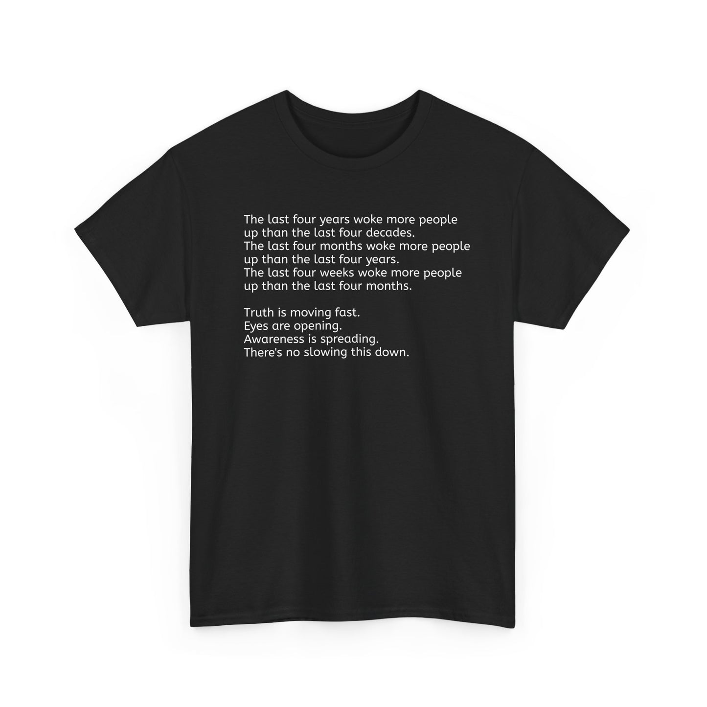 'Truth is Moving Fast, People are Waking Up' Great Awakening T-Shirt
