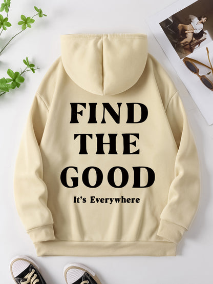 Find the Good, It's Everywhere, Positive Vibes Hoodie
