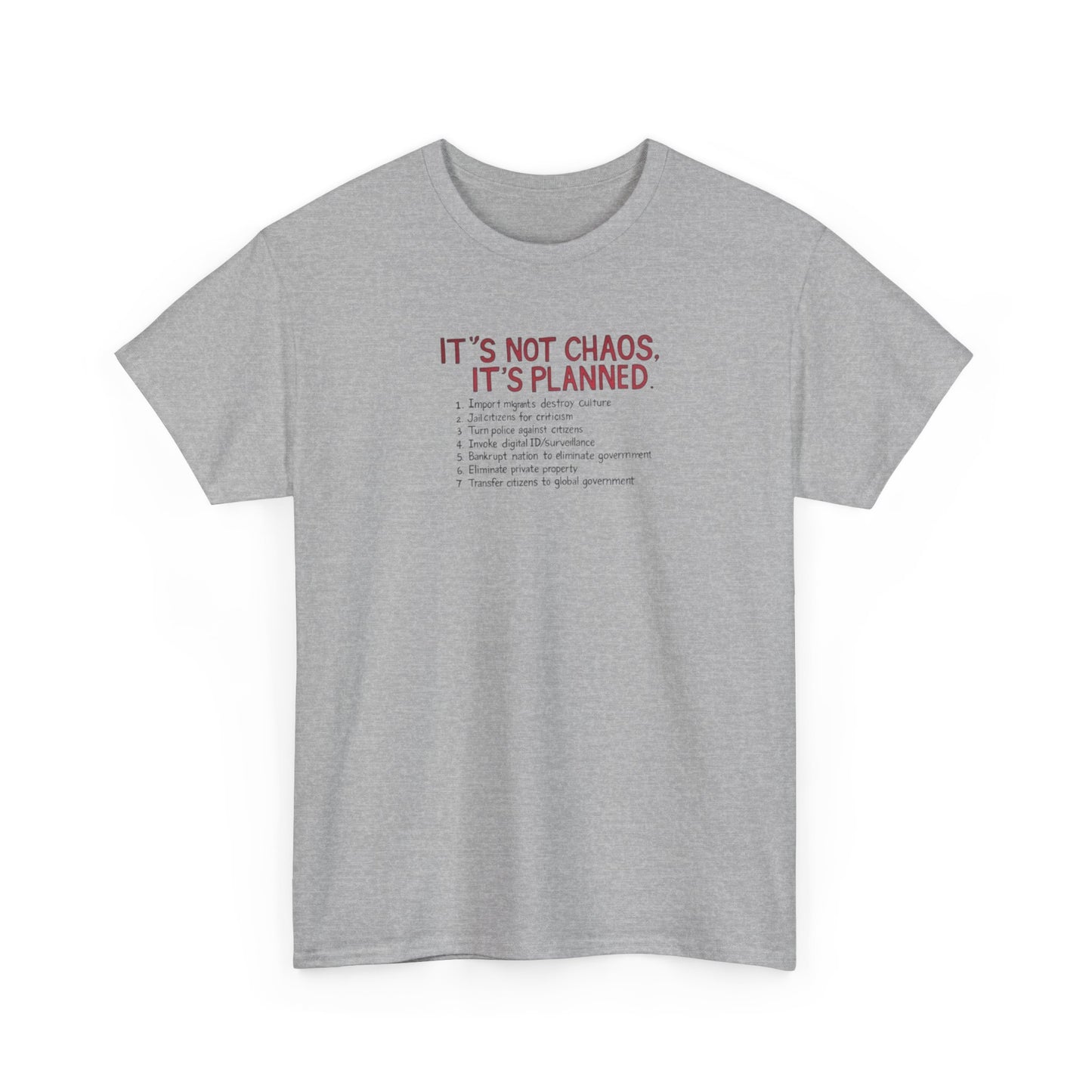 It's Not Chaos, It's Planned, Anti-Globalism T-Shirt