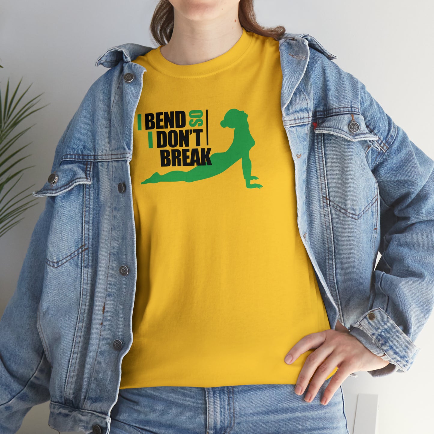 I Bend So I Don't Break! Yoga T-Shirt Inspirational