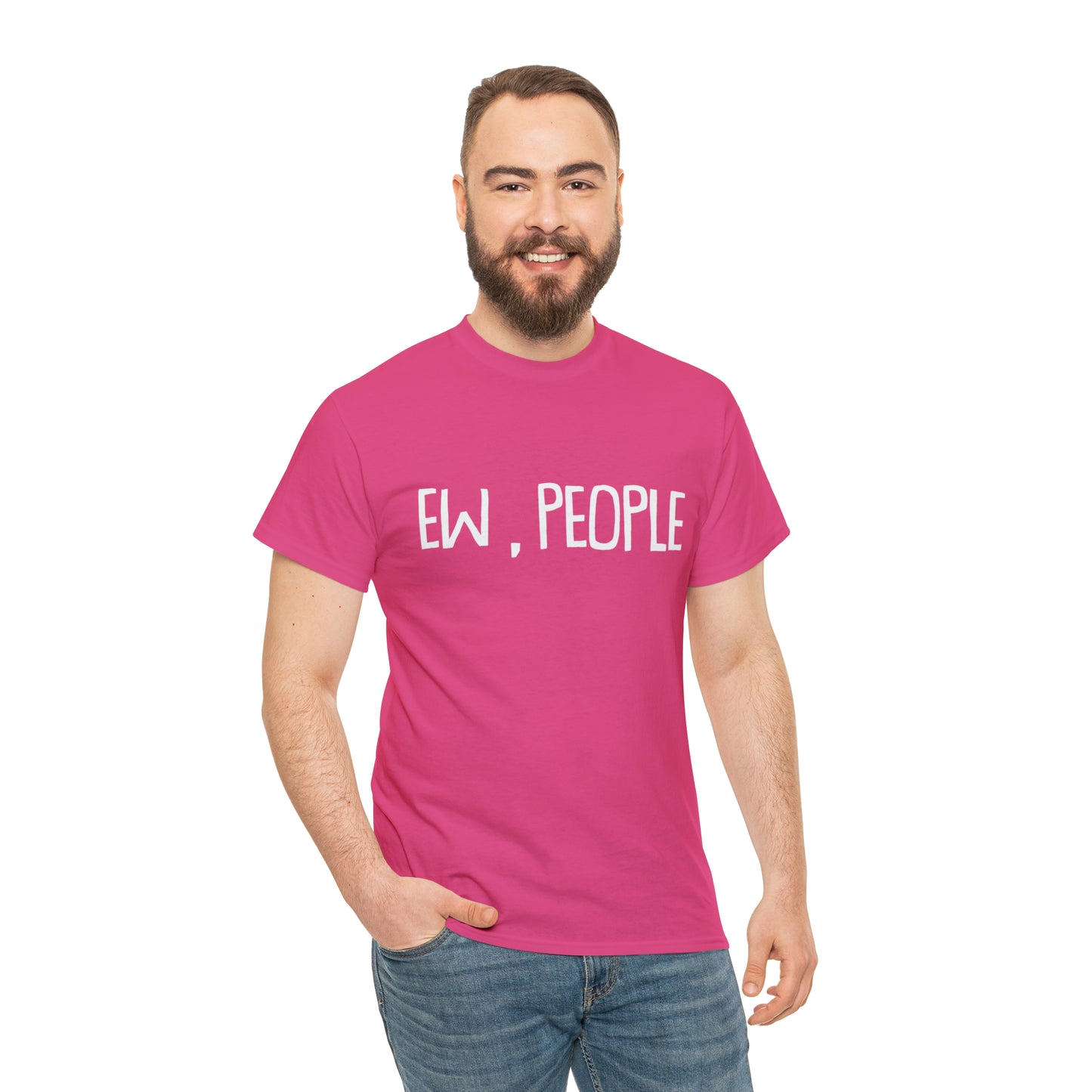 Ew, People! T-Shirt