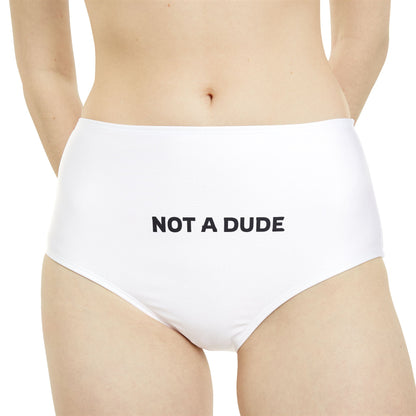 'Not a Dude' Printed Women's White High-Waist Hipster Bikini Bottom